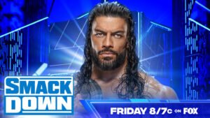 Read more about the article WWE Friday Night SmackDown Preview: The Return of Roman Reigns August 9th, 2024