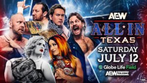 Read more about the article AEW All In Texas July 12th, 2025 Preview: Moxley vs Hangman Texas Deathmatch for the World Title, Omega and Okada Battle for Supremacy, Young Bucks Fight to Keep Their EVP Power