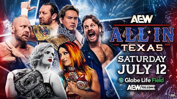 Read more about the article AEW All In Texas July 12th, 2025 Preview: Moxley vs Hangman Texas Deathmatch for the World Title, Omega and Okada Battle for Supremacy, Young Bucks Fight to Keep Their EVP Power