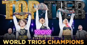 Read more about the article WOW Women of Wrestling Trios Championship: Top Tier’s Reign Forged from Legacy – Spotlight Series