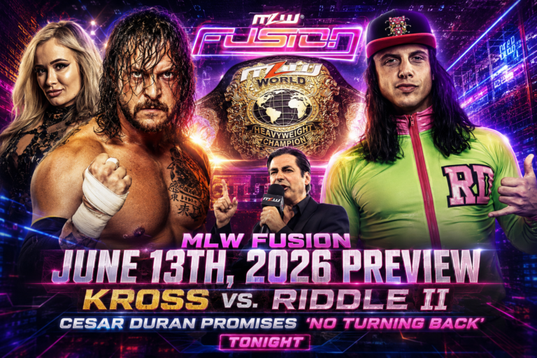 MLW Fusion June 13th, 2026 Preview: Killer Kross Defends Against Matt Riddle As Cesar Duran Promises There Is “No Turning Back”