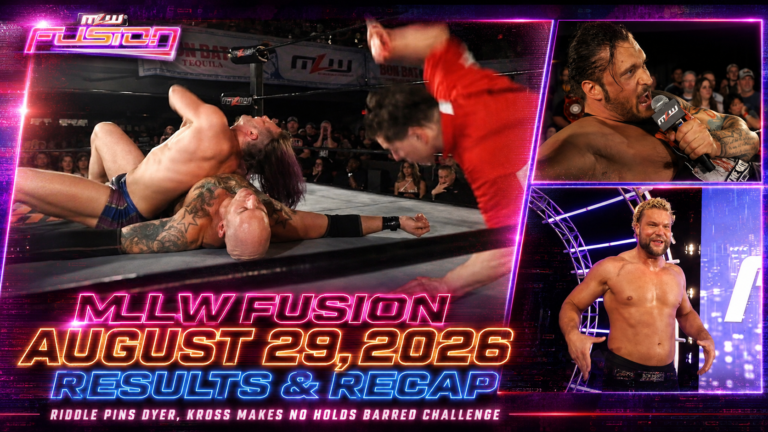 MLW Fusion August 29, 2026 Results & Recap: Riddle Pins Dyer, Kross Makes No Holds Barred Challenge