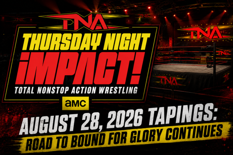 TNA iMPACT! August 28, 2026 Tapings: Road to Bound for Glory Continues